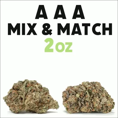 Mix and Match two ounces of AAA weed