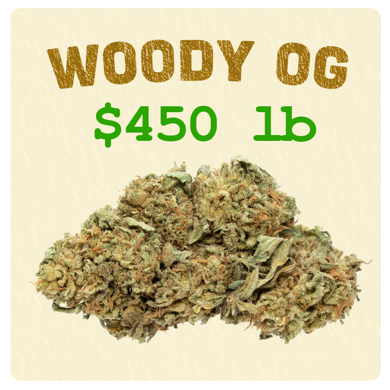 Woody-OG-$450-pound-special