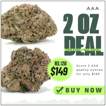 2-oz-aaa-weed-deal-for-149