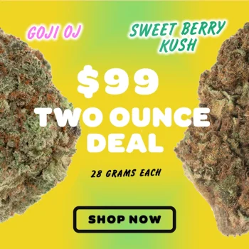 two ounces of marijuana for $99 promotion